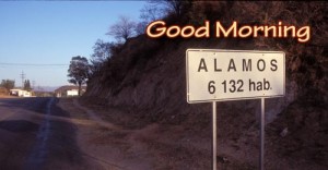 Álamos population sign at entrance to the town from the west. Alamos, Sonora, Mexico. Photo by Anders Tomlinson.
